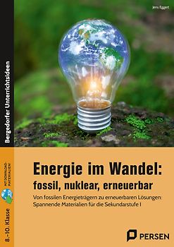 Energie im Wandel: fossil, nuklear, erneuerbar