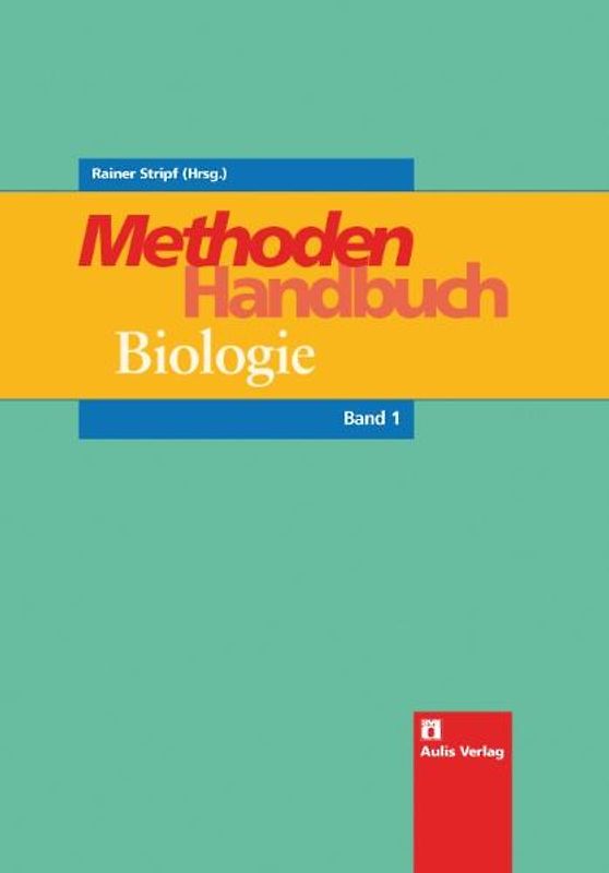 Biologie allgemein / Methoden-Handbuch Biologie