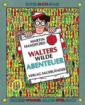 Walters wilde Abenteuer