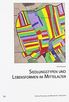 Siedlungstypen und Lebensformen im Mittelalter