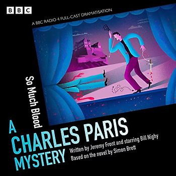 Charles Paris: So Much Blood: A BBC Radio 4 full-cast dramatisation