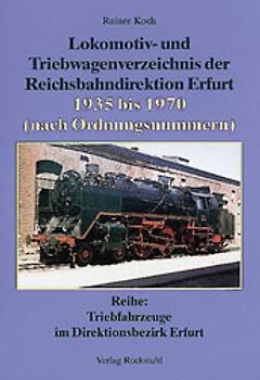 Lokomotiven- und Triebwagenverzeichnis der Reichsbahndirektion Erfurt