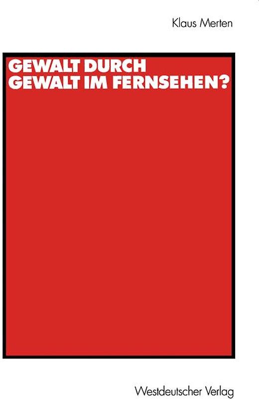 Gewalt durch Gewalt im Fernsehen?