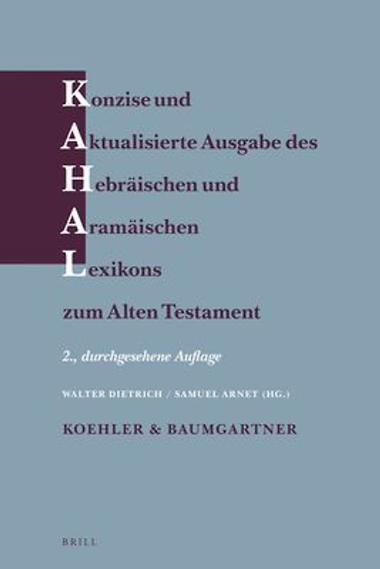 Konzise und aktualisierte Ausgabe des Hebräischen und Aramäischen Lexikons zum Alten Testament