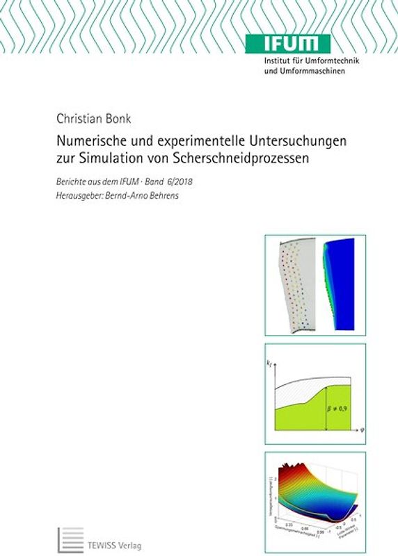 Numerische und experimentelle Untersuchungen zur Simulation von Scherschneidprozessen