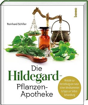 Die Hildegard-Pflanzen-Apotheke