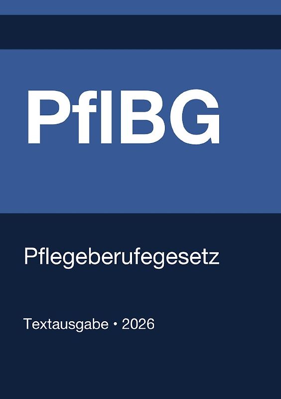 PflBG - Gesetz über die Pflegeberufe (Deutschland) 2026