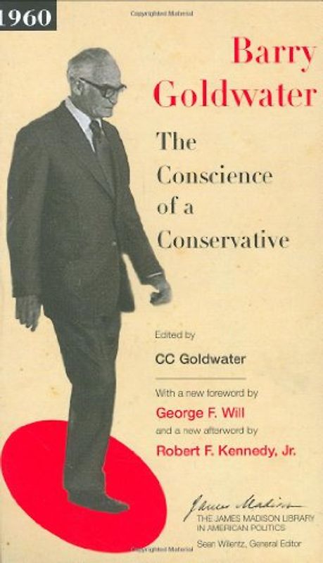 Will, George F. - The Conscience of a Conservative (James Madison Library in American Politics)