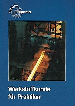 Werkstoffkunde für Praktiker