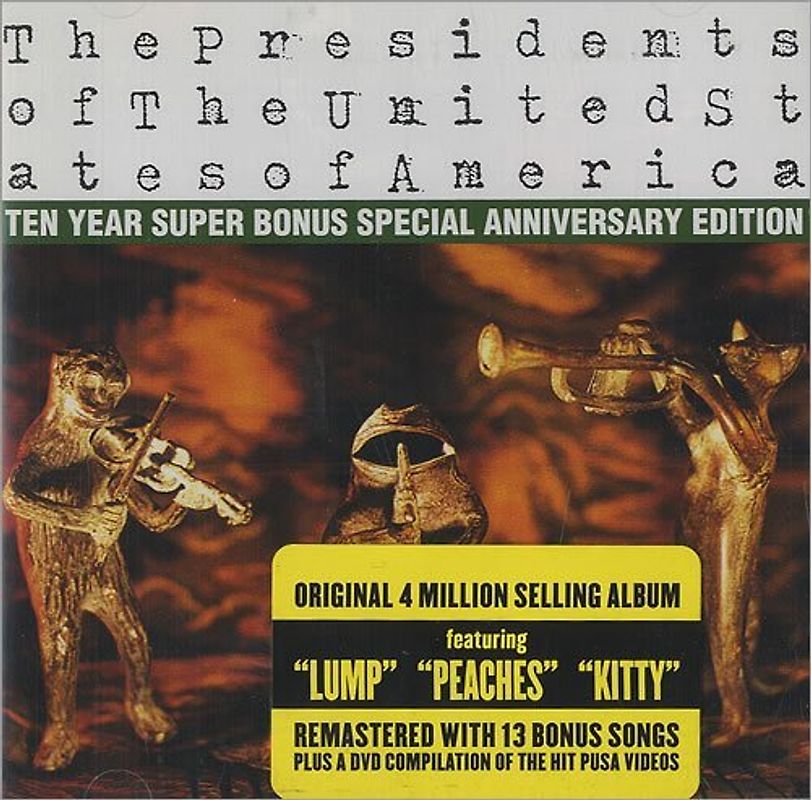 the Presidents of the United States of America - Ten Year Super Bonus Special Anniversary Edition