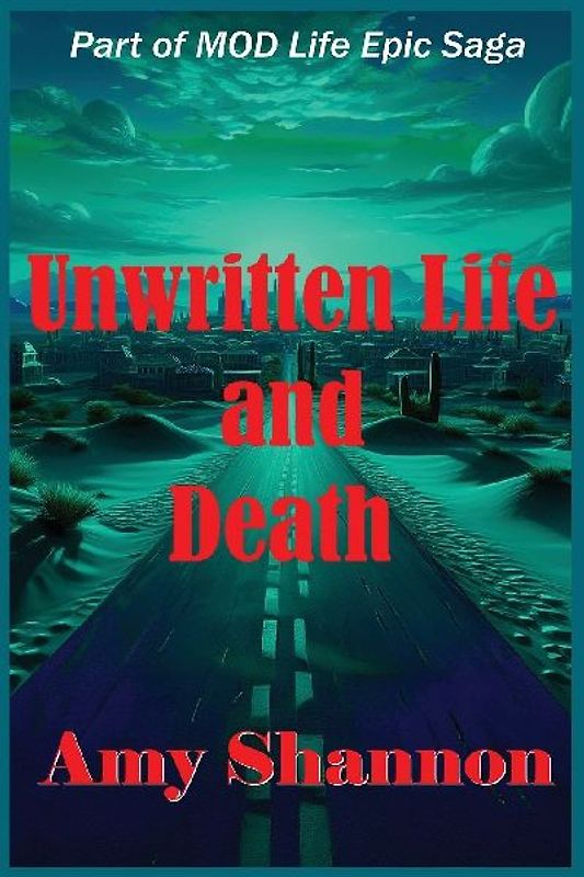 Unwritten Life and Death