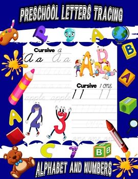Preschool Letters Tracing Alphabet And Numbers: Learn To Trace Numbers | Number Tracing Book For Preschoolers And Kindergarten