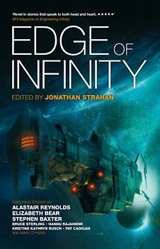 Edge of Infiinity: Fourteen New Short Stories - Strahan, Jonathan