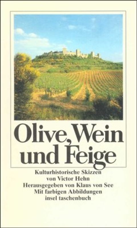 Olive, Wein und Feige