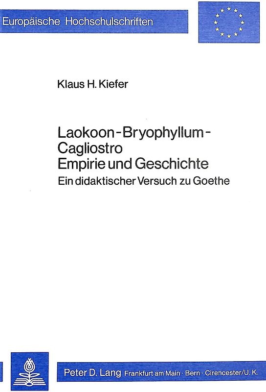 Laokoon-Bryophyllum-Cagliostro. Empirie und Geschichte