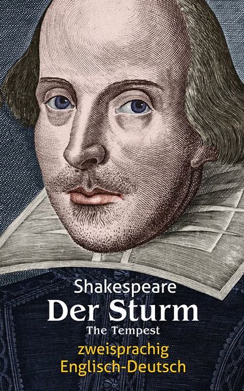 Der Sturm. Shakespeare. Zweisprachig: Englisch-Deutsch / The Tempest