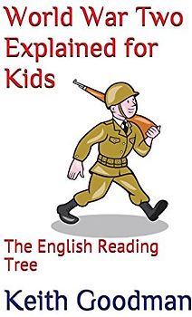 World War Two Explained for Kids: The English Reading Tree