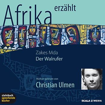 Der Walrufer - Afrika erzählt