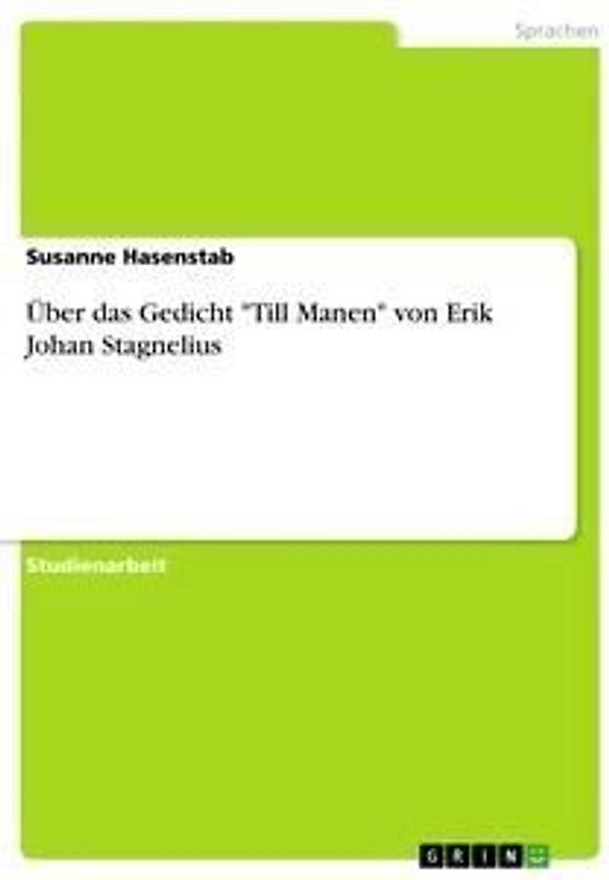 Über das Gedicht "Till Manen" von Erik Johan Stagnelius