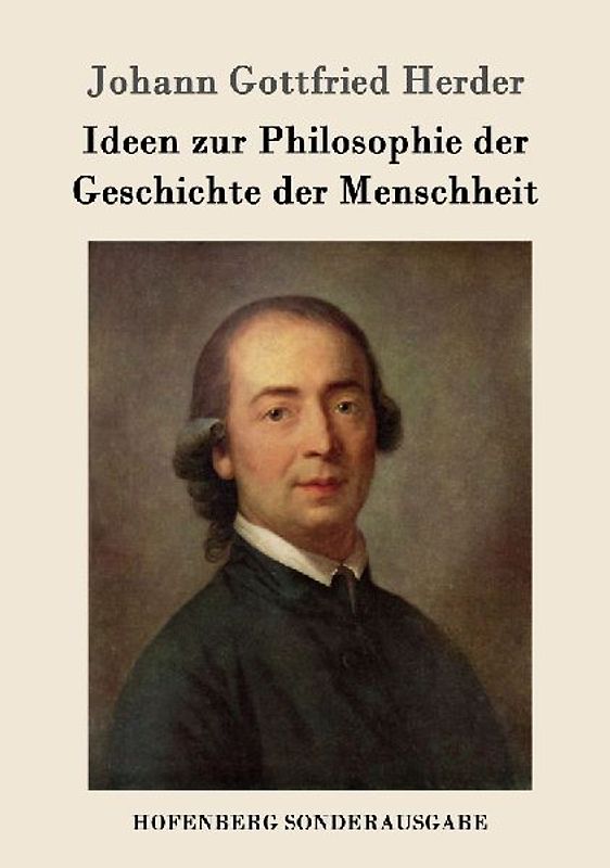Ideen zur Philosophie der Geschichte der Menschheit