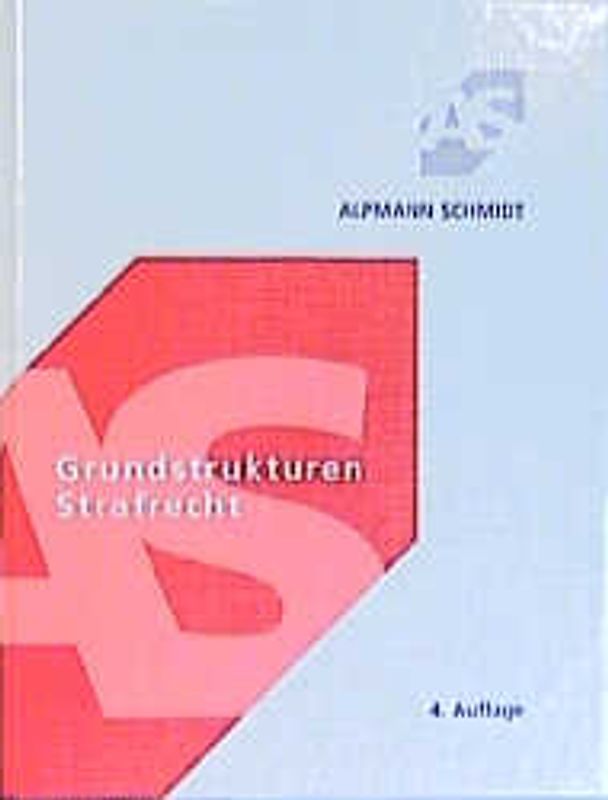 Grundstrukturen Strafrecht