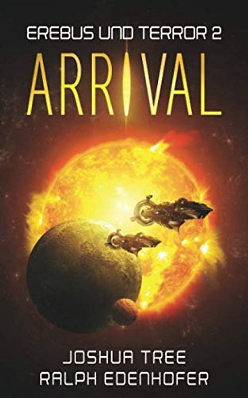 Erebus und Terror 2: Arrival: Hard Science Fiction