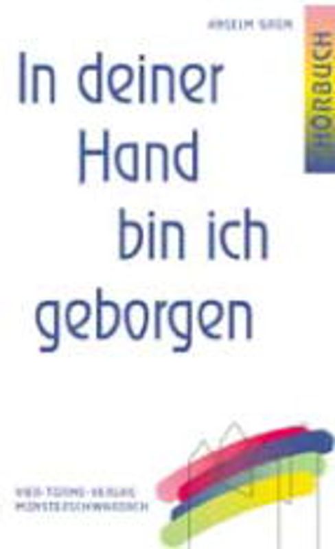 In deiner Hand bin ich geborgen