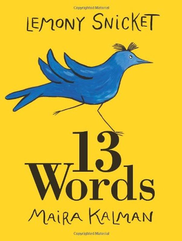 13 Words - Lemony Snicket
