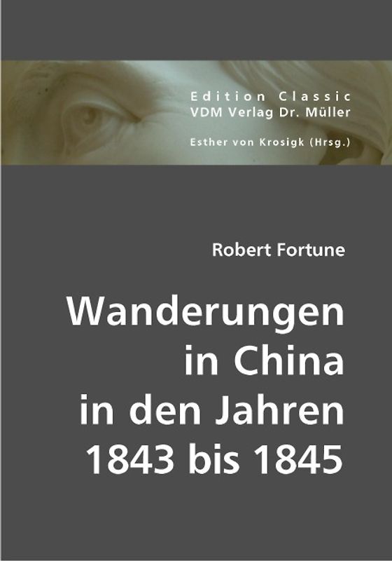 Wanderungen in China in den Jahren 1843 bis 1845