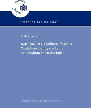 Datenqualität als Schlüsselfrage der Qualitätssicherung an Hochschulen