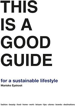 This is a Good Guide - for a Sustainable Lifestyle