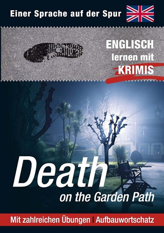 Death on the Garden Path. Sprachen lernen mit Krimis