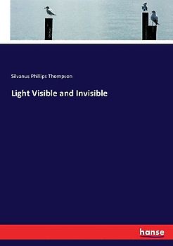 Light Visible and Invisible