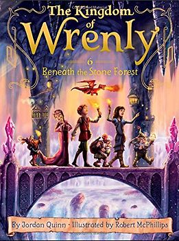Beneath the Stone Forest (Volume 6) (The Kingdom of Wrenly, Band 6)