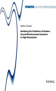 Modeling the Radiation of Modern Sound Reinforcement Systems in High Resolution