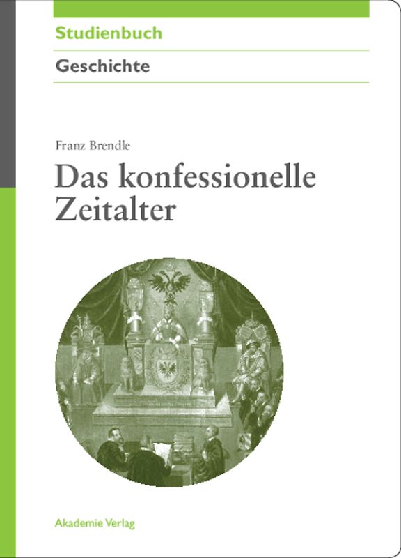 Das konfessionelle Zeitalter