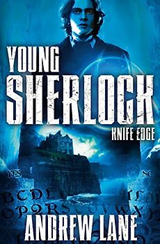 Young Sherlock Holmes 06. Knife Edge - Lane, Andrew