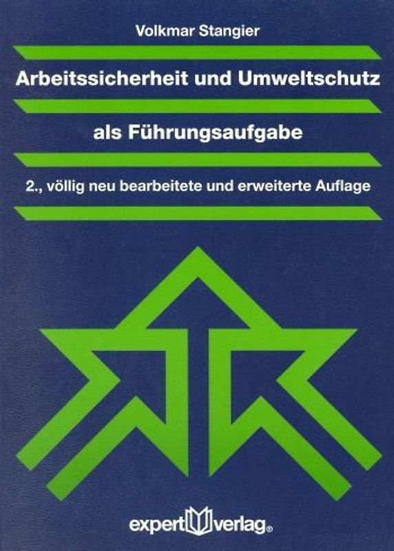 Arbeitssicherheit und Umweltschutz als Führungsaufgabe