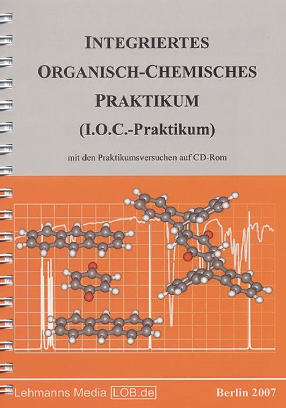 Integriertes Organisch-Chemisches Praktikum (I.O.C.-Praktikum)