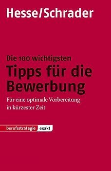 STARK Hesse/Schrader: EXAKT - Die 100 wichtigsten Tipps für die Bewerbung