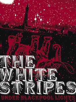 The White Stripes - Under Blackpool Lights