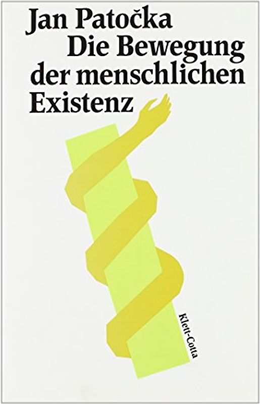 Ausgewählte Schriften / Die Bewegung der menschlichen Existenz