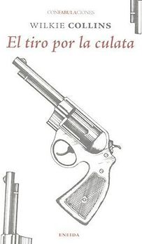 El tiro por la culata