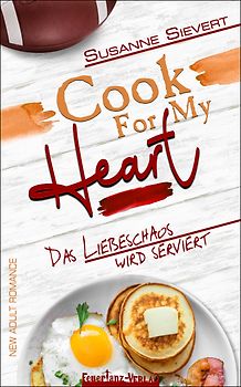 Cook For My Heart – Das Liebeschaos wird serviert