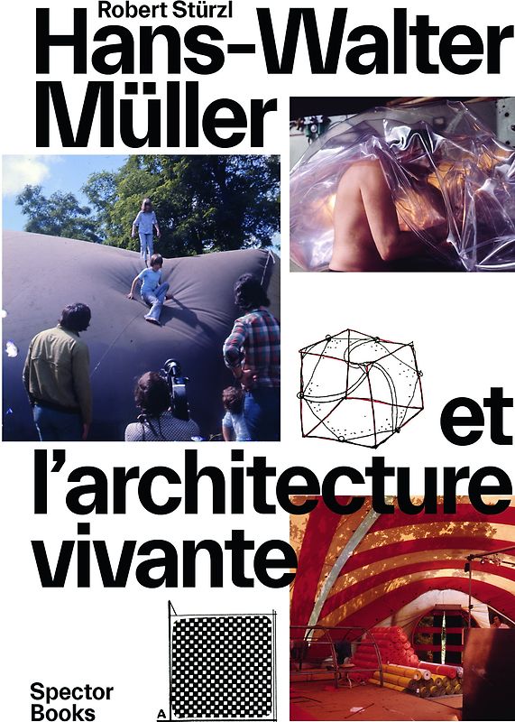 Hans-Walter Müller et l’architecture vivante