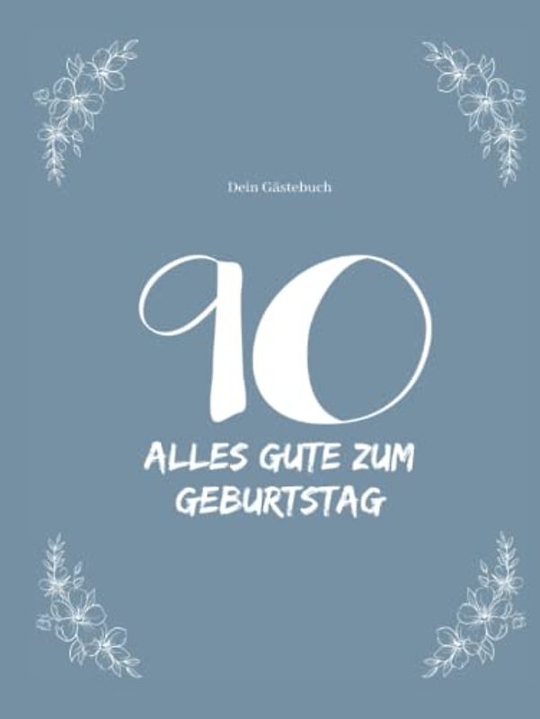 Gästebuch 90 Geburtstag: Buch zum Eintragen für Glückwünsche und die schönsten Fotos der Gäste I Geschenk für Frau oder Mann I Geschenkidee 90. Geburtstag