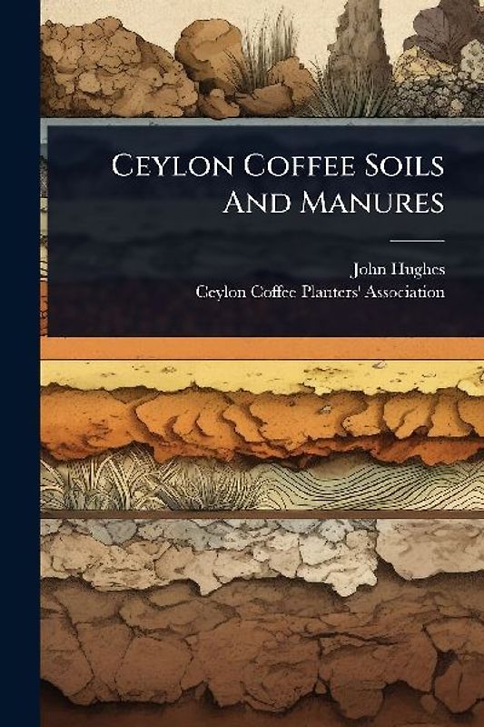 Ceylon Coffee Soils And Manures