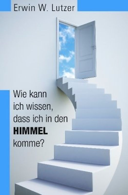Wie kann ich wissen, dass ich in den Himmel komme?