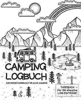 CAMPING LOGBUCH | Das Reisetagebuch für alle Camper | Tagebuch für 50 einzelne Log-Einträge