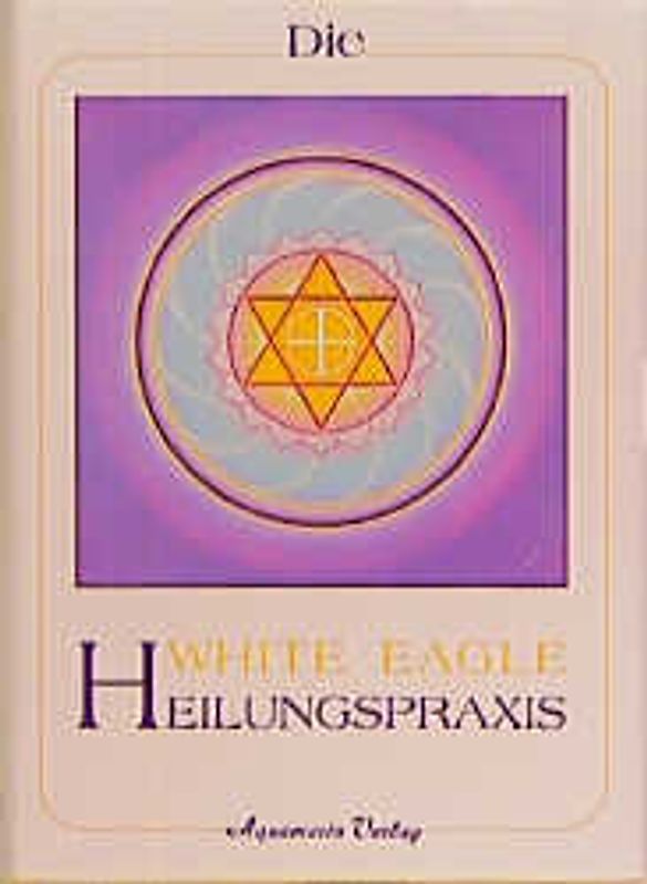 Die White Eagle Heilungspraxis